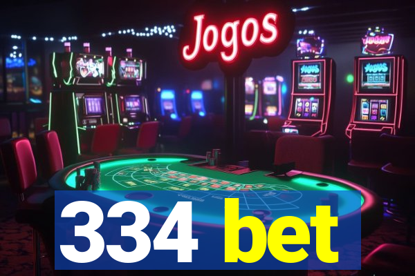 334 bet